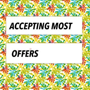 ACCEPTING MOST OFFERS